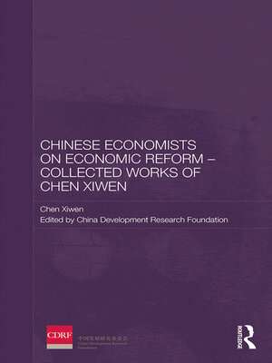 cover image of Chinese Economists on Economic Reform--Collected Works of Chen Xiwen